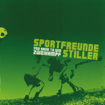 Sportfreunde Stiller - You Have to Win Zweikampf