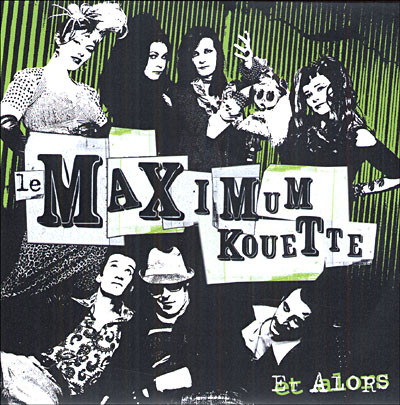 Le Maximum Kouette - Et alors