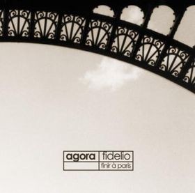 Agora Fidelio - Finir à Paris