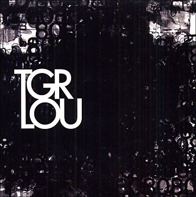 Tiger Lou - The Loyal