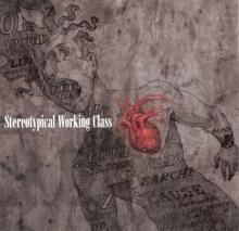 Stereotypical Working Class - Illusions