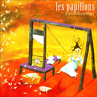 Les Papillons - Le secret des oreillers