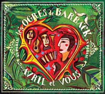 Les Ogres de Barback - Avril et vous