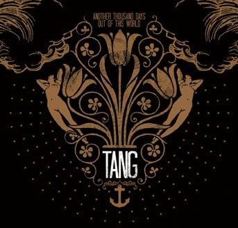 Tang - Another Thousand Days, Out of this World