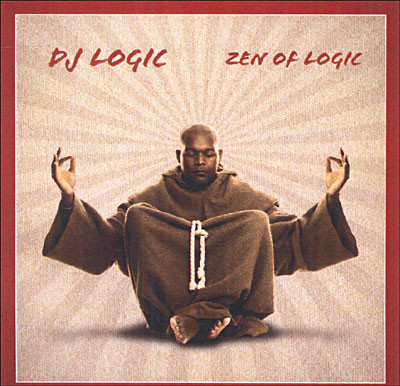 DJ Logic - Zen of Logic