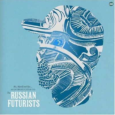 The Russian Futurists - Me, Myself & Rye