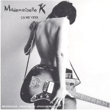 Mademoiselle K - Ça me vexe