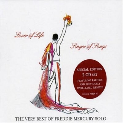 Mercury (Freddie) - Lover of life, singer of songs