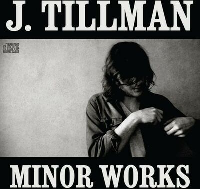 Tillman (Josh) - Minor Works