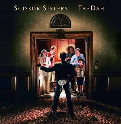 Scissor Sisters - Ta-dah
