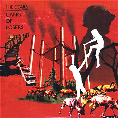 The Dears - Gang of Losers