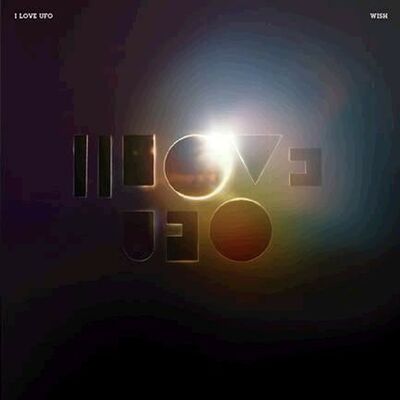 I Love UFO - Wish