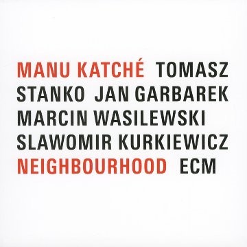 Manu Katché - Neighbourhood