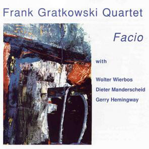 Frank Gratkowski - Facio