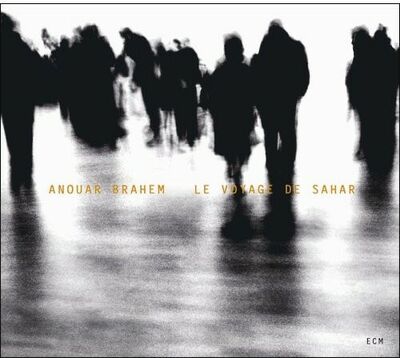 Anouar Brahem - Le Voyage de Sahar