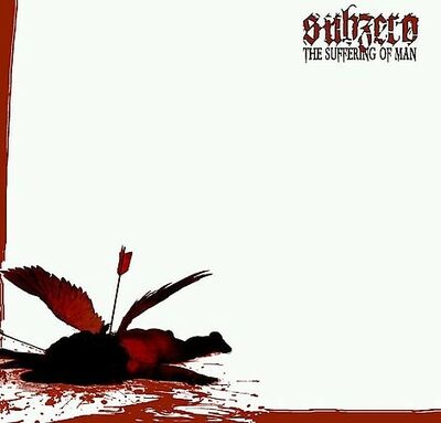 Subzero - The Suffering of Man