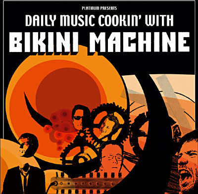 Bikini Machine - Daily Music Cookin'