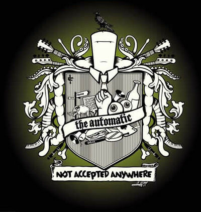 The Automatic - Not Accepted Anywhere