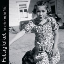 Fattigfolket - Le Chien et la Fille