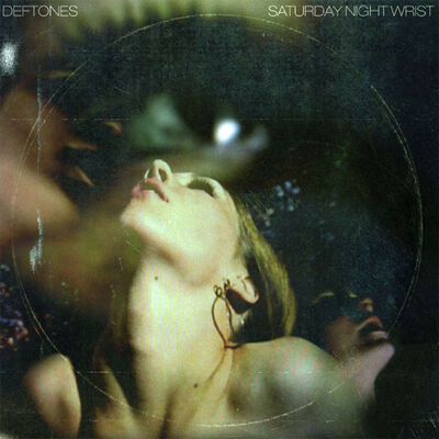 Deftones - Saturday Night Wrist