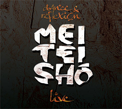 Meï Teï Shô - Dance & Reflexion
