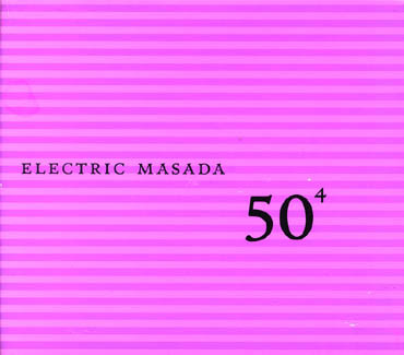 Electric Masada - 50/4