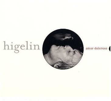 Higelin (Jacques) - Amor doloroso