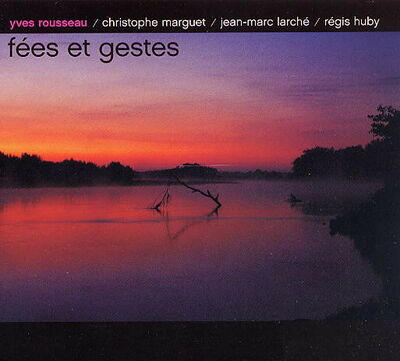 Rousseau (Yves) - Fées et Gestes
