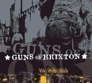 Guns of Brixton - In Dub Out