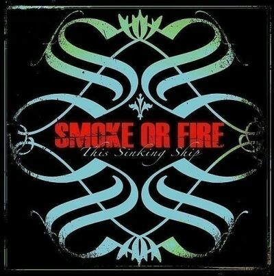 Smoke or Fire - This Sinking Ship