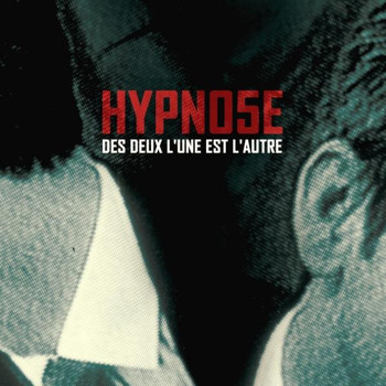 Hypno5e - Des deux l'une est l'autre
