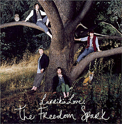 Larrikin Love - The Freedom Spark