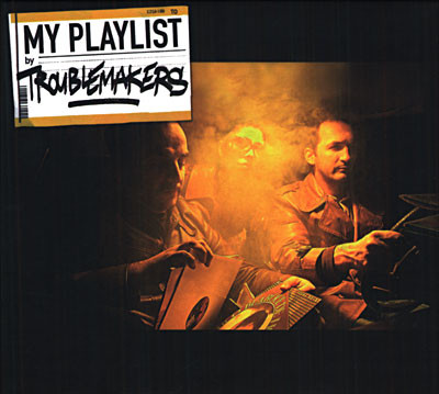 Troublemakers - My Playlist