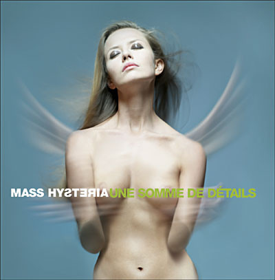 Mass Hysteria - Une somme de détails