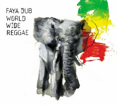 Faya Dub - World Wide Reggae