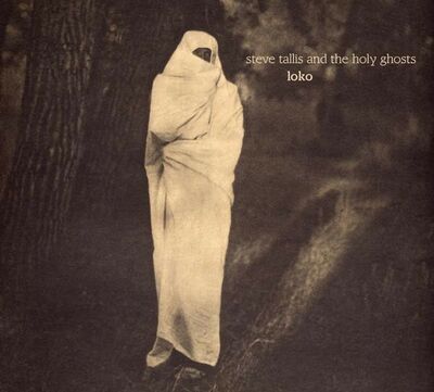 Steve Tallis & the Holy Ghosts - Loko