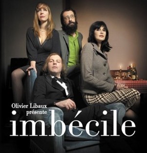 Libaux (Olivier) - Imbécile