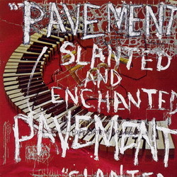 Pavement - Slanted and Enchanted