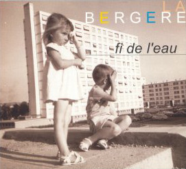 La Bergère - Fi de l'eau