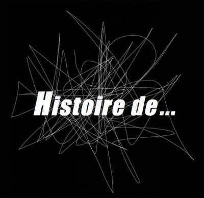 Histoire de... - Histoire de...