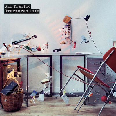 Air Traffic - Fractured Life 