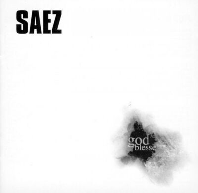 Saez - God Blesse