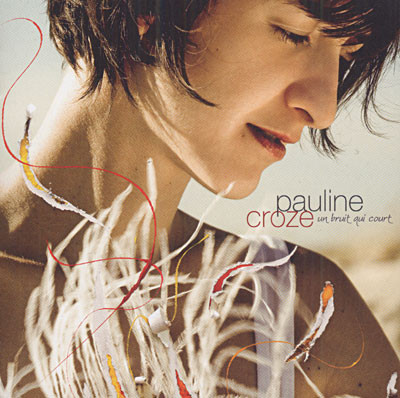 Pauline Croze - Un bruit qui court