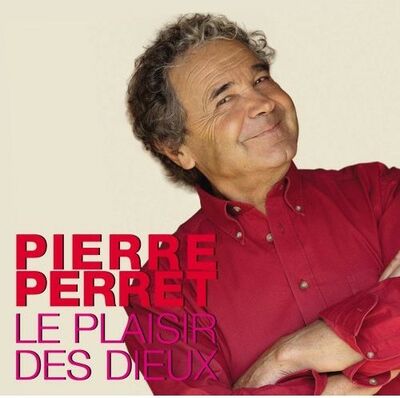 Perret (Pierre) - Le Plaisir des dieux