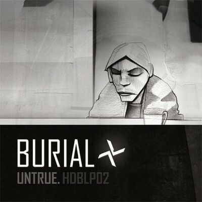 Burial - Untrue