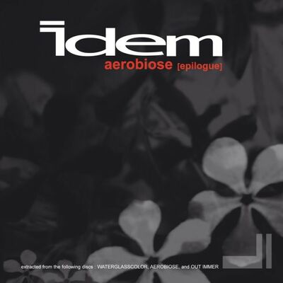 Idem - Aérobiose [épilogue]