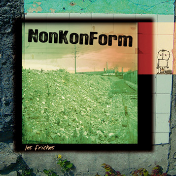 Nonkonform - Les Friches