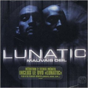 Lunatic - Mauvais oeil