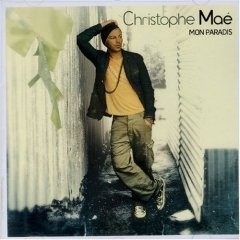 Christophe Mae - Mon Paradis