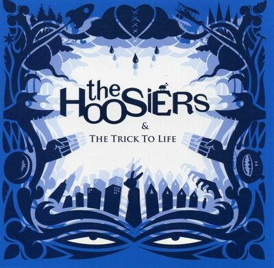 The Hoosiers - The Trick To Life